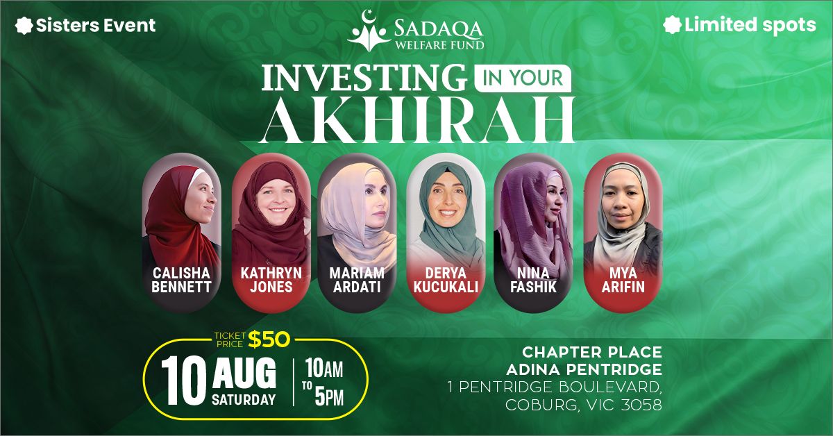 Investing In Your Akhirah (Sisters Only Event)